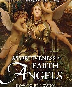 Assertiveness for Earth Angels: